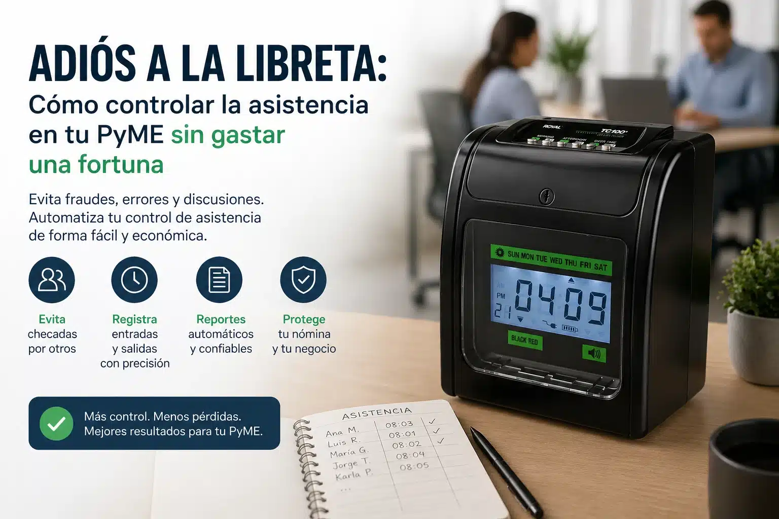 ¿Tus empleados llegan tarde o firman por otros? Descubre cómo un reloj checador electrónico puede proteger tu nómina y automatizar tu control de asistencia.