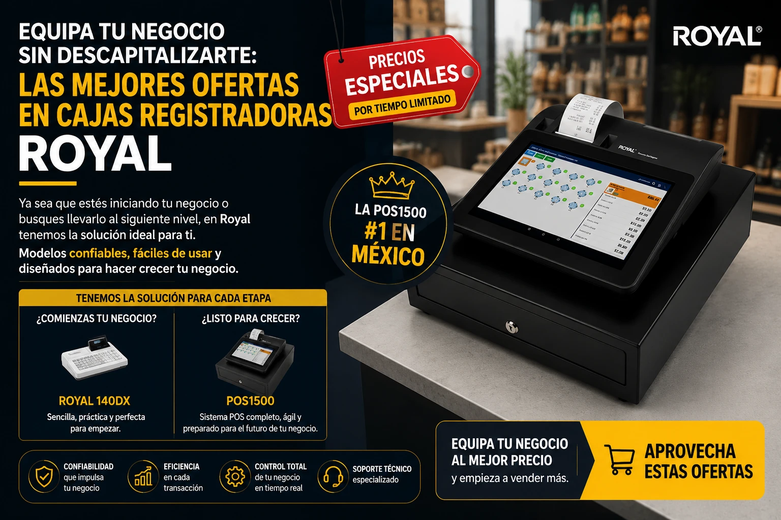 Equipa tu PyME en México sin descapitalizarte. Encuentra ofertas en cajas registradoras Royal 110Plus, 240DX y el sistema POS1500. ¡Garantía Royal Consumer!